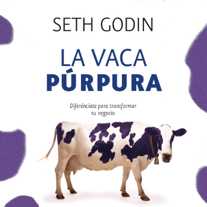 La Vaca Púrpura - Un Resumen de Libros para Emprendedores Podcast