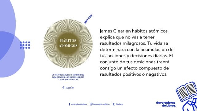 Hábitos atómicos James Clear resumen - Devoradores de Libros