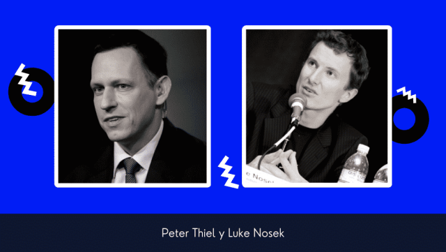 Peter Thiel y Luke Nosek