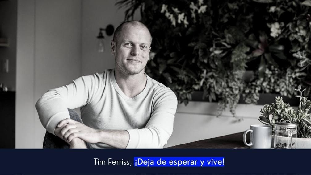 Tim Ferriss feliz y motivado